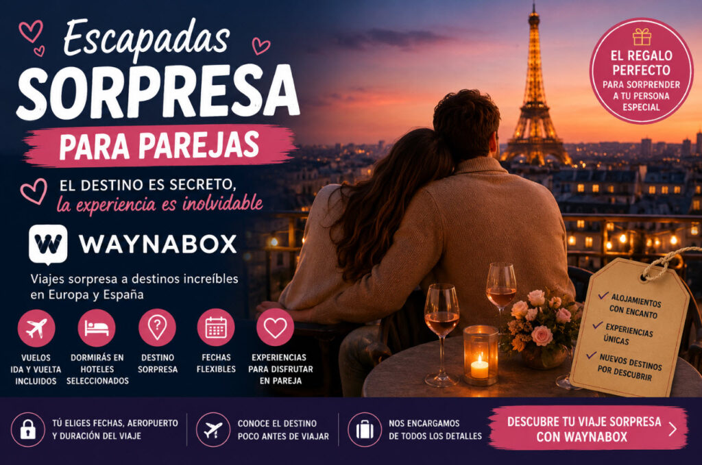 escapadas sorpresa para parejas